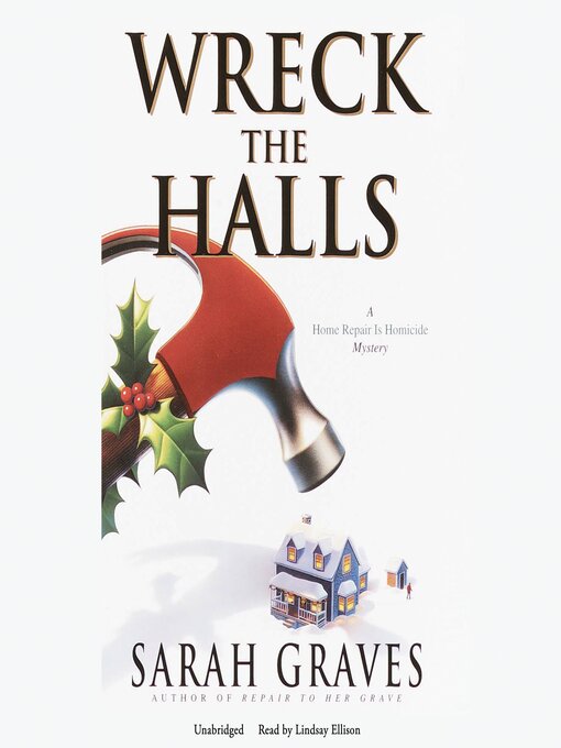 Title details for Wreck the Halls by Sarah Graves - Available